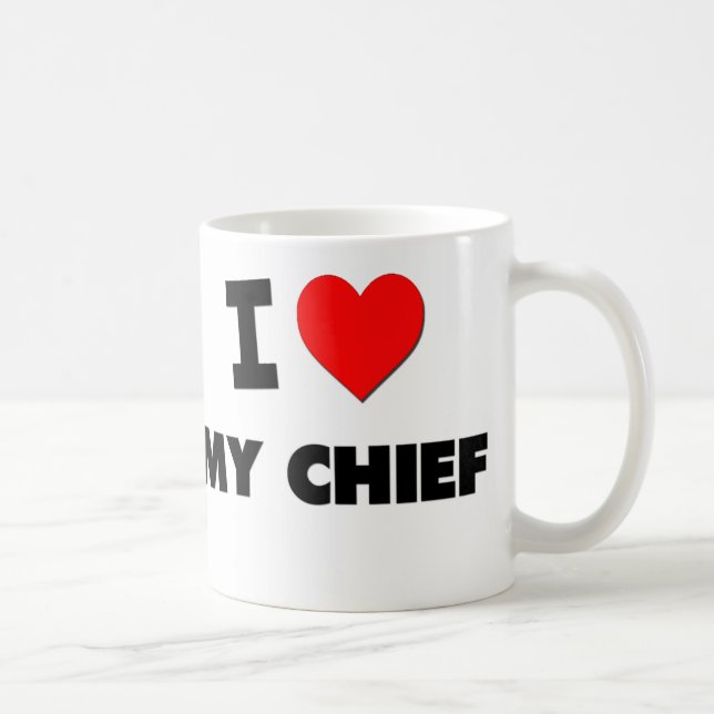 I love My Chief Coffee Mug (Right)