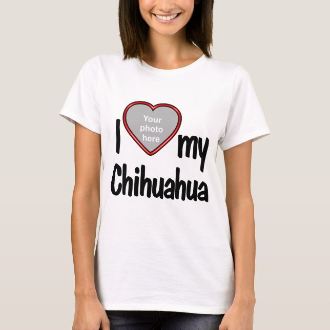 I Love My Chihuahua Cute Red Heart Photo Frame T-Shirt (Front)