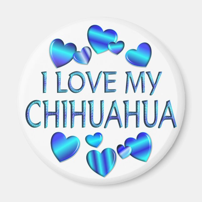 I Love My Chihuahua Magnet (Front)