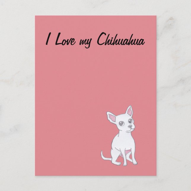 I Love my Chihuahua Postcard (Front)
