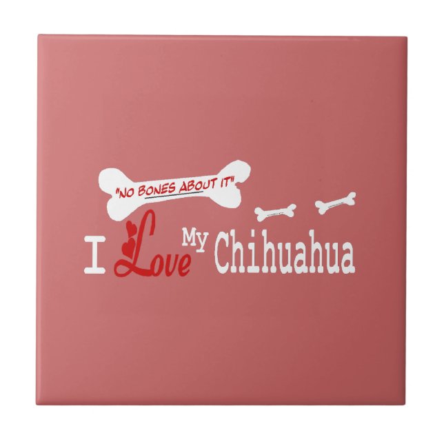 I Love My CHIHUAHUA Tile (Front)