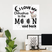 I Love My Chihuahua to the Moon and Back