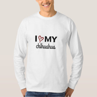 I Love My Chihuahua Unisex LS Tee