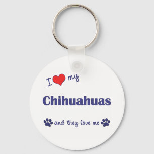 I Love My Chihuahuas (Multiple Dogs) Keychain