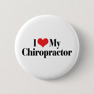 I Love My Chiropractor 2 Inch Round Button