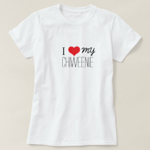 I Love My Chiweenie T-Shirt