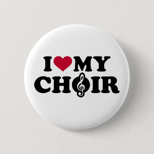 I love my Choir 2 Inch Round Button