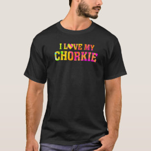 I Love My Chorkie Proud Dog Parent Owner Puppy M T-Shirt