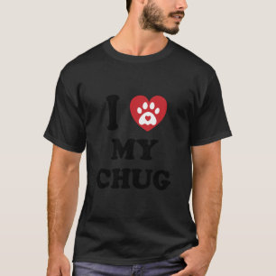 I Love My Chug For A Dog Dog Club Essential T-Shirt