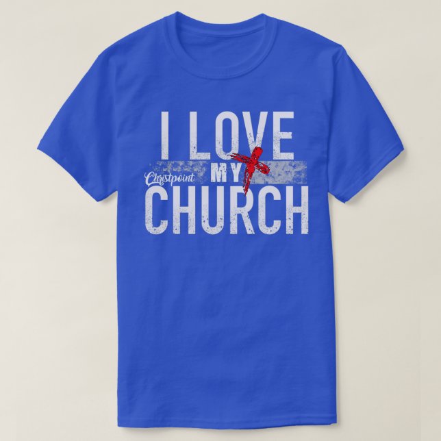 I Love My Church  T-Shirt (Design Front)