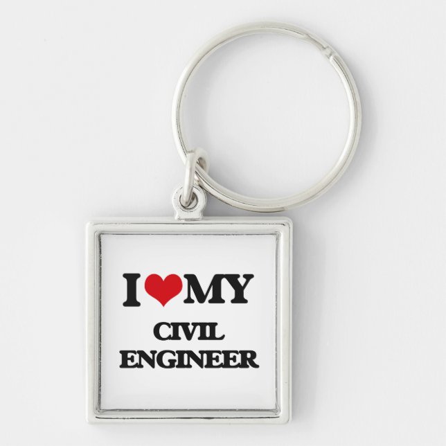 I love my Civil Engineer Keychain (Front)