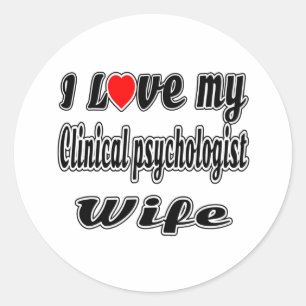 I Love My Clinical psychologist Wife Classic Round Sticker