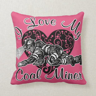 i love my coal miner throw pillow