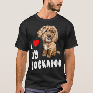I Love My Cockapoo Design Perfect Funny Cute Dog  T-Shirt