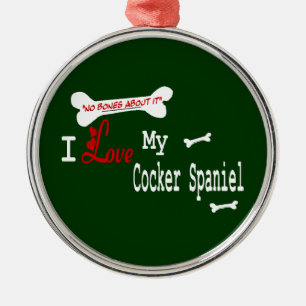 I Love My Cocker Spaniel Metal Ornament