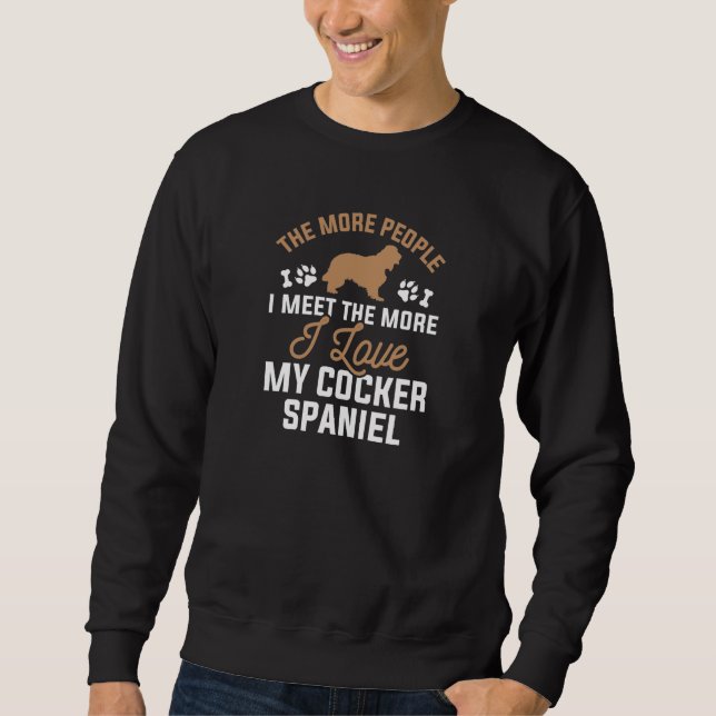 I Love My Cocker Spaniel Sweatshirt (Front)