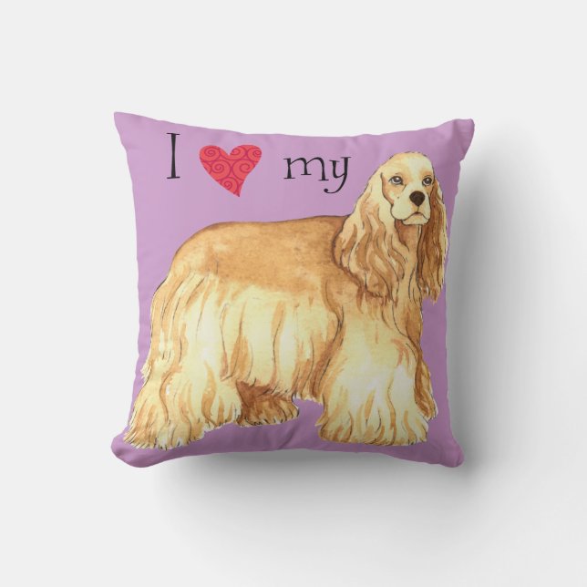 I Love my Cocker Spaniel Throw Pillow (Front)