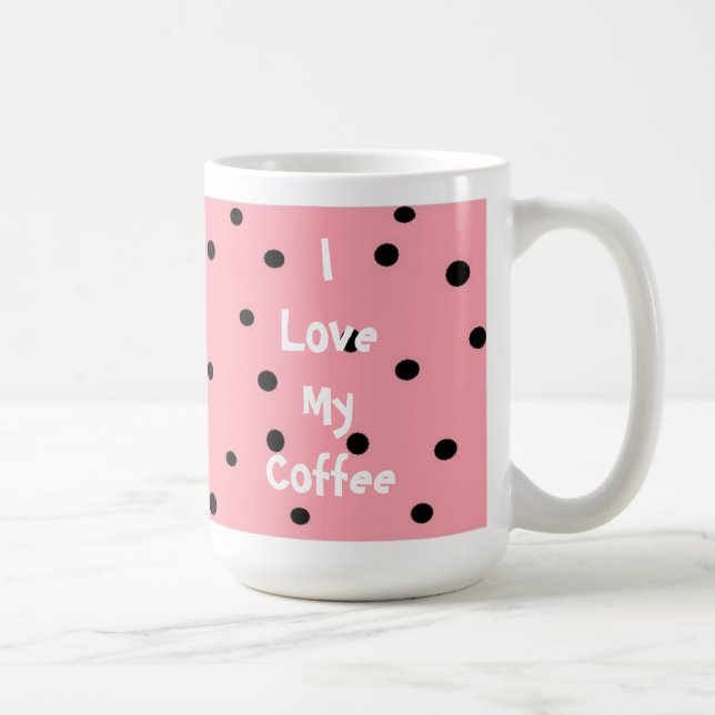 I Love My Coffee... Coffee Mug (Right)