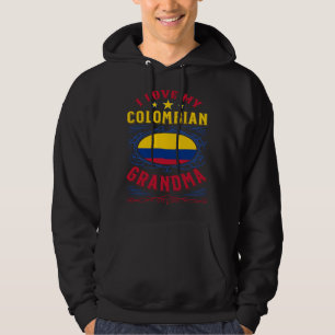 I love my Colombian grandma Hoodie