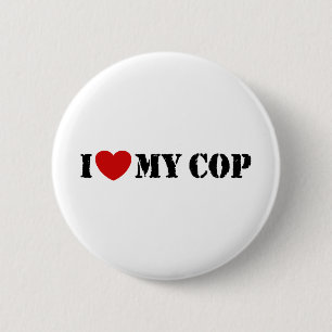 I Love My Cop 2 Inch Round Button