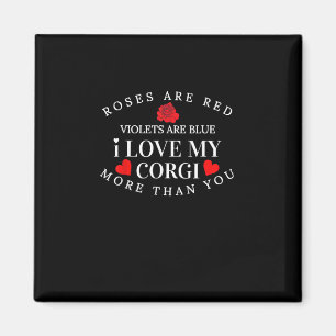 I Love My Corgi More Than You Funny Dog Lover Styl Magnet