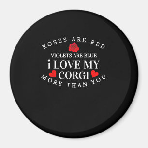 I Love My Corgi More Than You Funny Dog Lover Styl Magnet