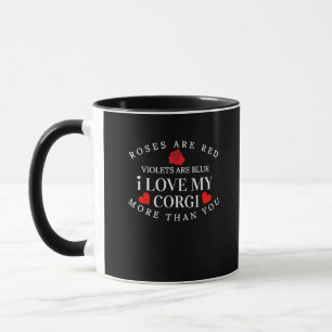 I Love My Corgi More Than You Funny Dog Lover Styl Mug