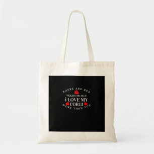 I Love My Corgi More Than You Funny Dog Lover Styl Tote Bag