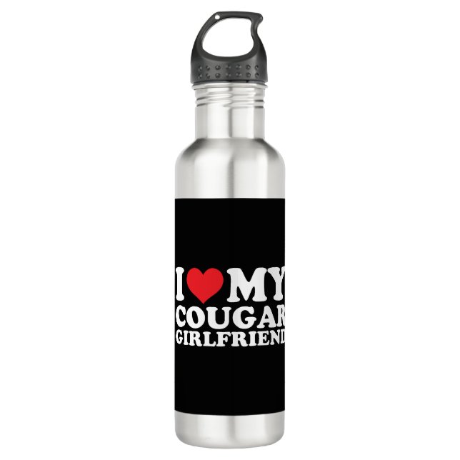 I Love My Cougar Girlfriend  710 Ml Water Bottle (Front)