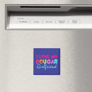 I Love My Cougar Girlfriend Back Print Boyfriend Magnet
