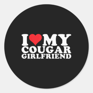 I Love My Cougar Girlfriend I Heart My Cougar Gf  Classic Round Sticker