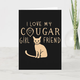 I Love My Cougar Girlfriend Who Loves Cats Women V Card