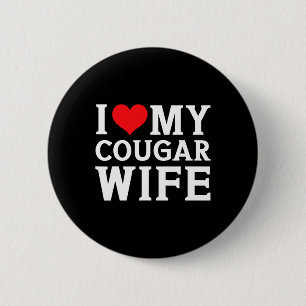 I Love My Cougar Wife Heart Men Him Gifts Fun Vale 2 Inch Round Button