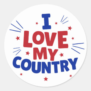 I Love My Country Patriotic Classic Round Sticker