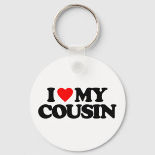 I LOVE MY COUSIN KEYCHAIN
