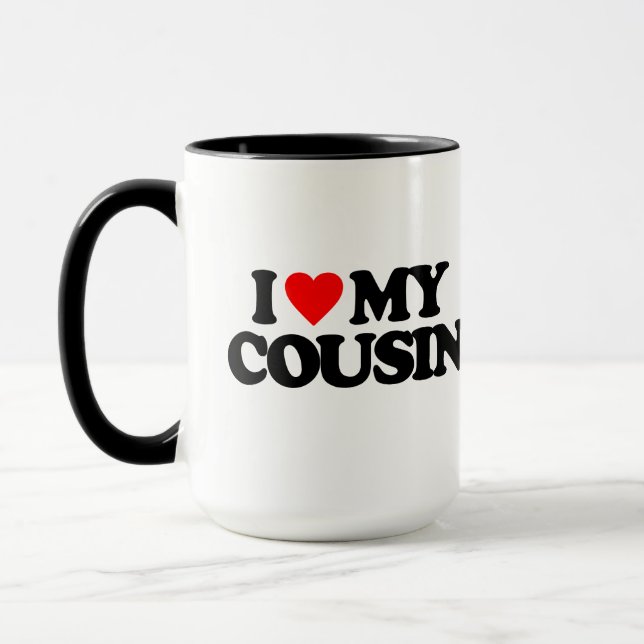 I LOVE MY COUSIN MUG (Left)