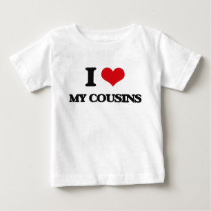 I love My Cousins Baby T-Shirt