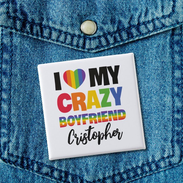 I love my crazy boyfriend rainbow pride lgbtq name 2 inch square button (Creator Uploaded)