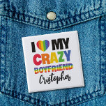 I love my crazy boyfriend rainbow pride lgbtq name 2 inch square button<br><div class="desc">This customizable LGBTQ Pride button, that reads "I Love My Crazy Boyfriend" in a bold font of rainbow colours, is a great way to celebrate love. For a special touch, put your boyfriend's name to make it more personalized. This button is fully customizable and a great way to express your...</div>