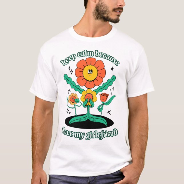I Love My Crazy Girlfriend boyfriend T-Shirt (Front)