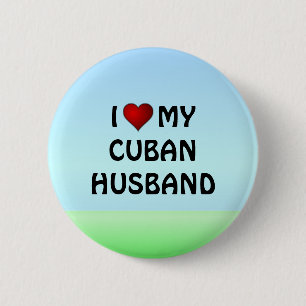 I LOVE MY CUBAN HUSBAND pinback button