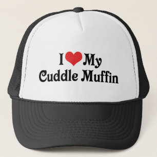 I Love My Cuddle Muffin Trucker Hat