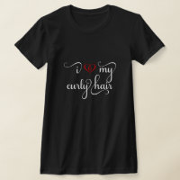I Love My Curly Hair T-shirt with White & Red Text