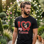 I Love My Custom T-Shirt<br><div class="desc">I Love My "Custom" Personalized Photo and Text</div>