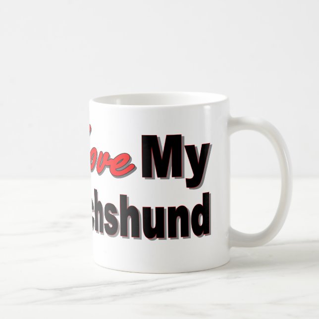 I Love My Dachshund Mug (Right)