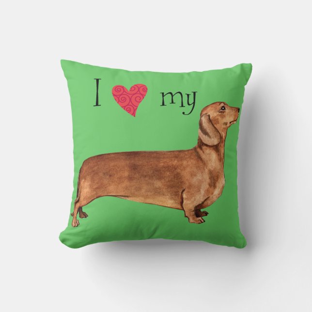 I Love my Dachshund Throw Pillow (Front)