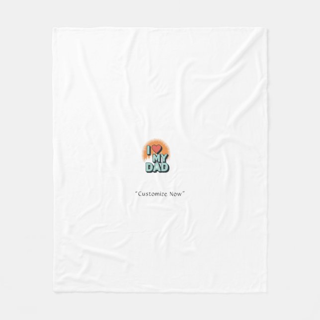 I Love My Dad Blanket – Personalized Gift (Front)