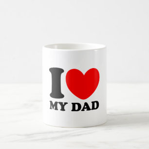 I Love My Dad Coffee Mug