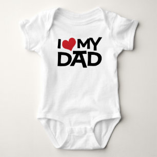 I Love My Dad Father's Day Infant Baby Bodysuit