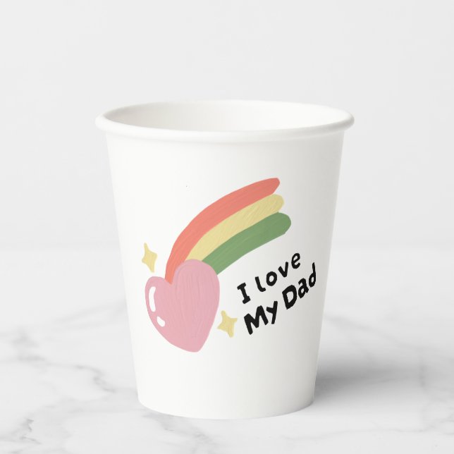 I Love My Dad Paper Cups (Front)